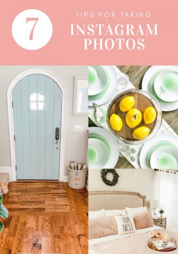 Robyn's Southern Nest - Tips for Taking Instagram Photos