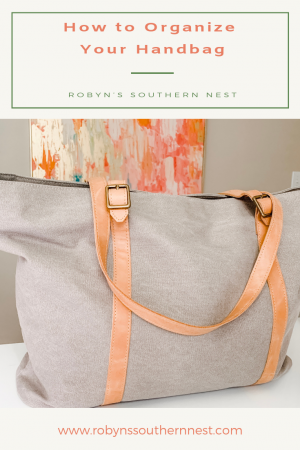 How to Organize Your Handbag • Robyn's Southern Nest