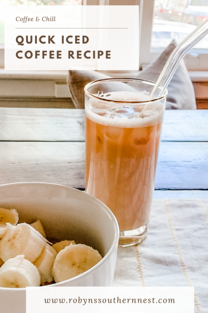 Quick Iced Coffee Recipe • Robyn's Southern Nest