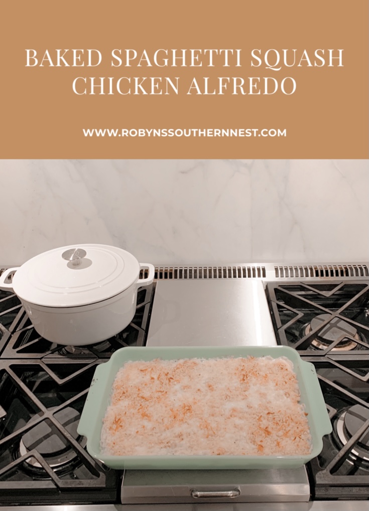 baked spaghetti squash
chicken alfredo
robyn's southern nest 
